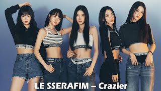 LE SSERAFIM – 미치지 못하는 이유 Crazier Lyrics [upl. by Gnouhk]