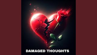 Damaged Thoughts [upl. by Spencer253]