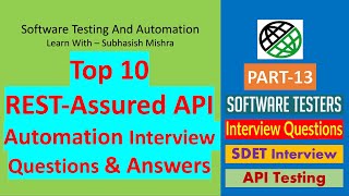 13  Top 10 RESTAssured API Automation Interview Questions And Answers [upl. by Parent]