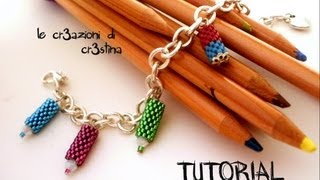 Perline per Principianti  Tutorial Bracciale con Charms Matite Colorate e Gomma al Peyote [upl. by Rennerb801]