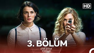 Tatlı Küçük Yalancılar 3 Bölüm FULL HD [upl. by Zita]