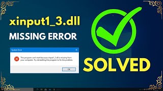 Xinput13dll Missing How to Fix Xinput13dll is Missing from your Computer Windows 10 GTA5 [upl. by Adiuqram]