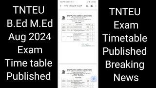 TNTEU Aug 2024 BEd  MEd Exam Timetable Published Breaking News [upl. by Ignatius]