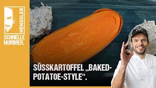 Schnelles Süßkartoffel quotBakedPotatoeStylequot Rezept von Steffen Henssler  Günstige Rezepte [upl. by Oetomit843]