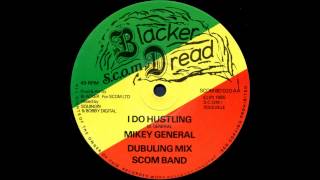 Mikey GeneralScom Band  I Do Hustling  Dubuling Mix 12quot [upl. by Barthold]