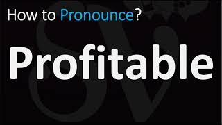 How to Pronounce Profitable CORRECTLY [upl. by Sucramraj]