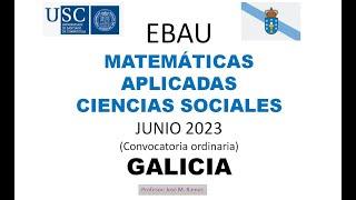 EBAU Matemáticas CCSS junio 2023 Galicia [upl. by Maker]