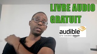 Mon Avis sur Audible 1 Livre audio gratuit📚💯 [upl. by Dygall]