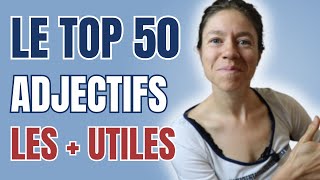 50 PREMIERS ADJECTIFS EN ANGLAIS  le vocabulaire de base à apprendre et si vous êtes débutant [upl. by Otiv799]