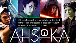 Star Wars Ahsoka Season 2 New Info Might Not Have A Season 3 amp More amp Ahsoka Going Forward [upl. by Stilwell]