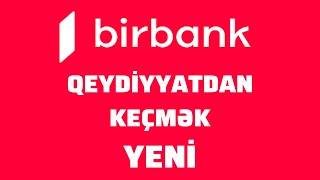 Kapital Bank BirBankda qeydiyyatdan kecmek  YENI [upl. by Reivaj956]