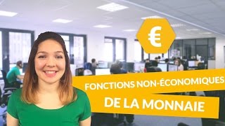 Fonctions non économiques de la monnaie  Economie  Première ES  digiSchool [upl. by Nosirrag]