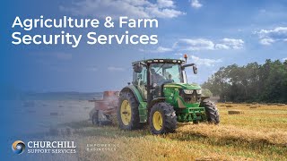 Agriculture amp Farming Security Services At Churchill Support Services [upl. by Rawley]