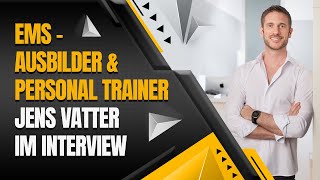 EMSAusbilder amp Personal Trainer Jens Vatter im Interview [upl. by Coppock]