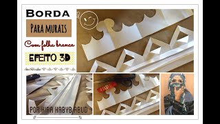 Borda de Mural 3D em papel Branco [upl. by Anielram]