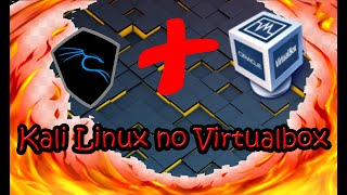 01 Instalando o Kali Linux no Virtualbox OVA [upl. by Kcir914]