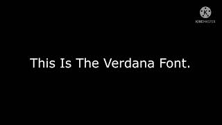 This Is The Verdana Font [upl. by Pettiford]