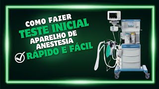 COMO FAZER O TESTE INICIAL DO APARELHO DE ANESTESIA  FABIUS TIRO DRAGER [upl. by Airdnaid]