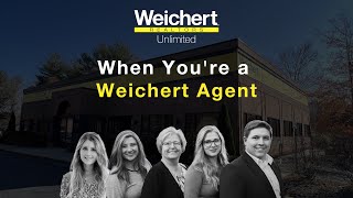 When Youre a Weichert Agent [upl. by Reteip339]