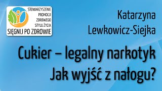 Cukier – legalny narkotyk Jak wyjść z nałogu [upl. by Selrac]