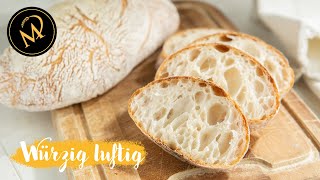 Ciabatta mit Sauerteig  Lievito Madre Ciabatta [upl. by Nnaaras]