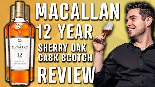 Macallan 12 Year Sherry Oak Scotch Review [upl. by Htbazile]