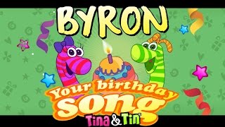 Tina amp Tin Happy Birthday BYRON Personalized Songs For Kids PersonalizedSongs [upl. by Catharina443]