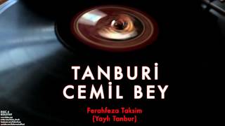 Tanburi Cemil Bey  Ferahfeza Taksim  Külliyat © 2016 Kalan Müzik [upl. by Alyel]