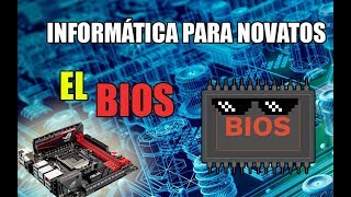 Informática para novatos BIOS concepto básico  Bien explicado [upl. by Inerney763]