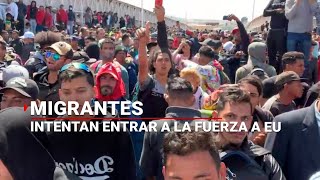 ENVIVO  ¡URGENTE Miles de migrantes intentan pasar a la fuerza a Estados Unidos [upl. by Hgielar]