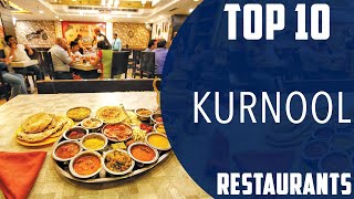 Top 10 Best Restaurants to Visit in Kurnool  India  English [upl. by Giza777]