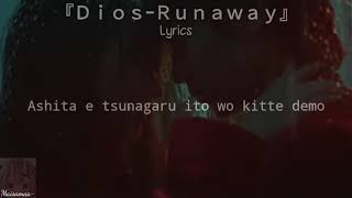 Dios  Runaway Lyrics『Romanji  Kanji』 [upl. by Puiia]