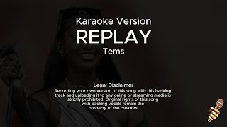 Tems  Replay Karaoke Version [upl. by Naimerej]