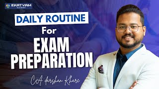 Daily Routine For Exam Prep  Diet Focus Exercise Meditation For Students  CA Darshan Khare [upl. by Letram]