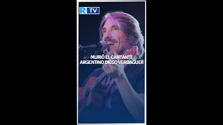 Murió el cantante argentino Diego Verdaguer [upl. by Iny925]