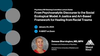 Psychoanalytic Discourse to the Social Ecological Model Healing from Racial Trauma [upl. by Adnaerb69]