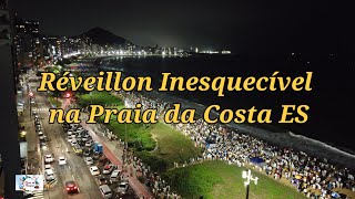 Réveillon Inesquecível na Praia da Costa ES Celebrando o Novo Ano com Estilo e Energia Positiva [upl. by Aloz]