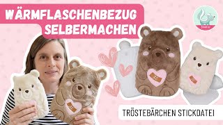 Wärmflaschenbezug sticken – 🐻 Bärchen DIY Tutorial [upl. by Jethro369]