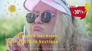 PROMO DÉTÉ 2024 chez Weembi sur TOUTE la boutique [upl. by Walton]