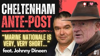 2024 CHELTENHAM FESTIVAL ANTEPOST TIPS feat Johnny Dineen  Upping The Ante Star  EP1 [upl. by Laehctim]