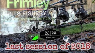 Session vlog 4  carp fishing  last session of 2018  frimley pits [upl. by Cammie701]