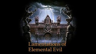 Lamentations of Elemental Evil Session 63  quotGnolls are not People Foodquot [upl. by Assina38]