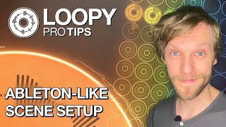 Loopy ProTips AbletonLike Scene Setup [upl. by Itch193]