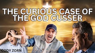 CODY ZORN  THE CURIOUS CASE OF THE GOD CUSSER [upl. by Jr]