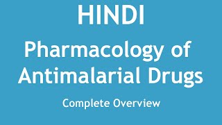 Pharmacology of Antimalarial Drugs Complete Overview HINDI  Dr Shikha Parmar [upl. by Feldt]