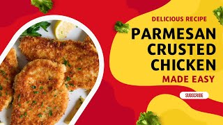 Delicious Parmesan Crusted Chicken Made Easy [upl. by Enilasor]