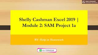 Shelly Cashman Excel 2019 Module 2 SAM Project 1a [upl. by Conah]