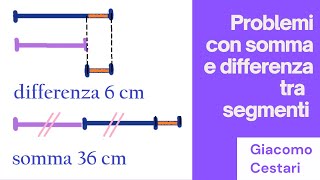 Segmenti 6 problemi con somma e differenza [upl. by Pine]