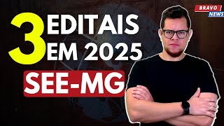 3 EDITAIS PARA CONCURSOS SEEMG 2025 [upl. by Curry542]