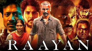 Raayan Full Movie in Hindi Dubbed  Dhanush Sundeep Kishan SJ Suryah Kalidas J  Review amp Fact HD [upl. by Letizia]